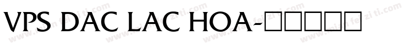 VPS Dac Lac Hoa字体转换